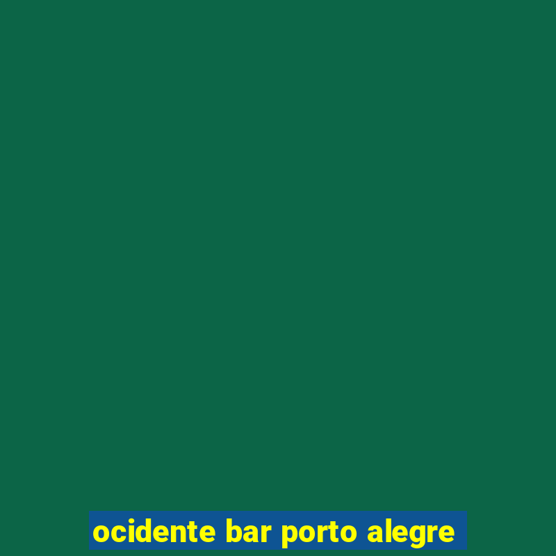 ocidente bar porto alegre